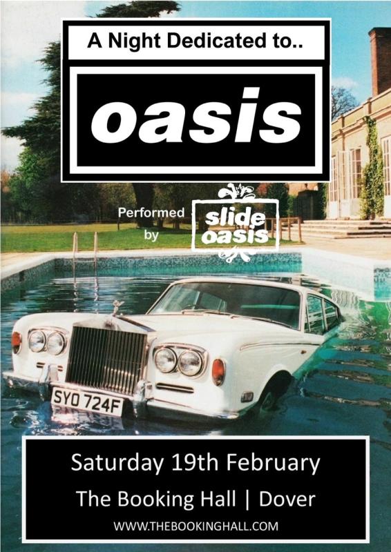 Slide Oasis Live @ The Booking Hall in Dover